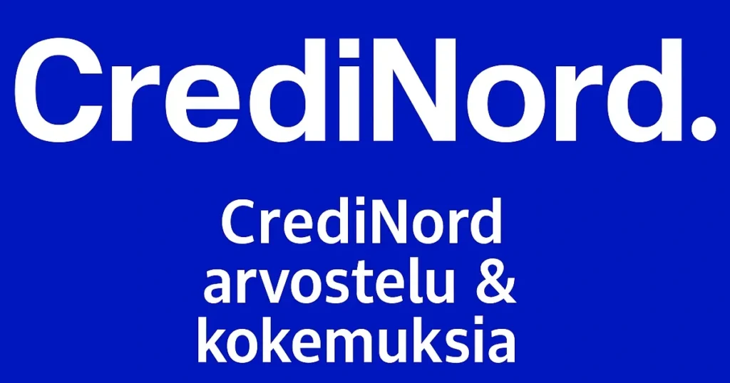 CrediNord kokemuksia