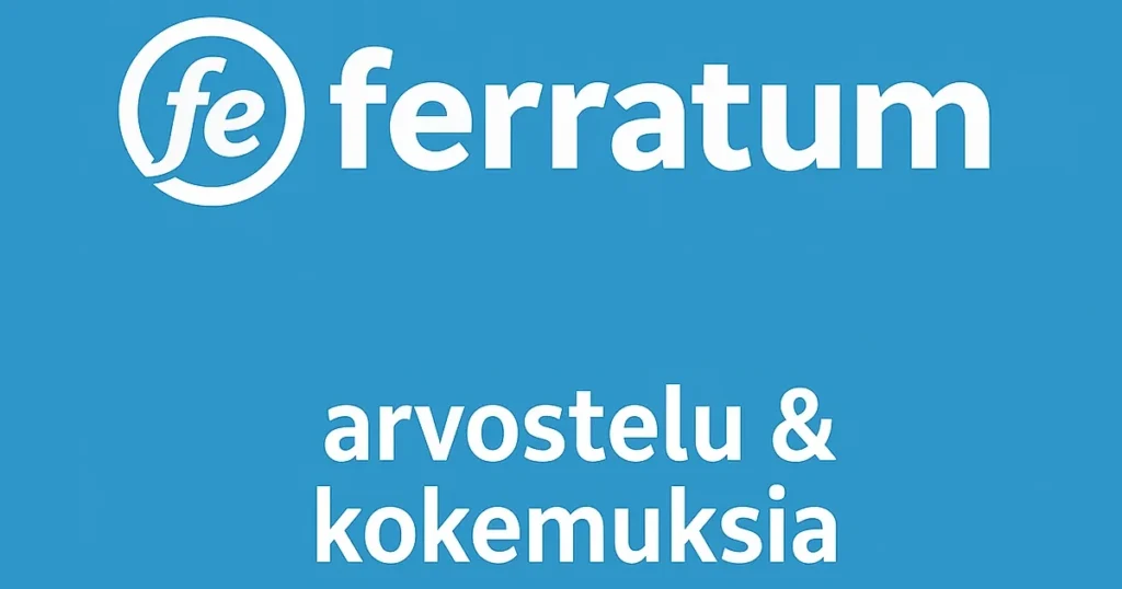 Ferratum kokemuksia arvostelu