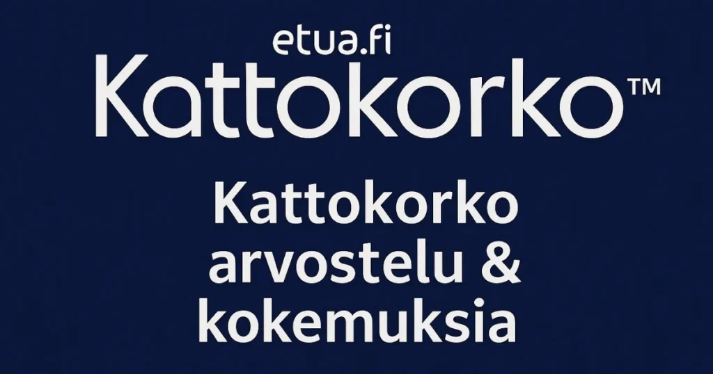 Kattokorko kokemuksia ja arvostelu