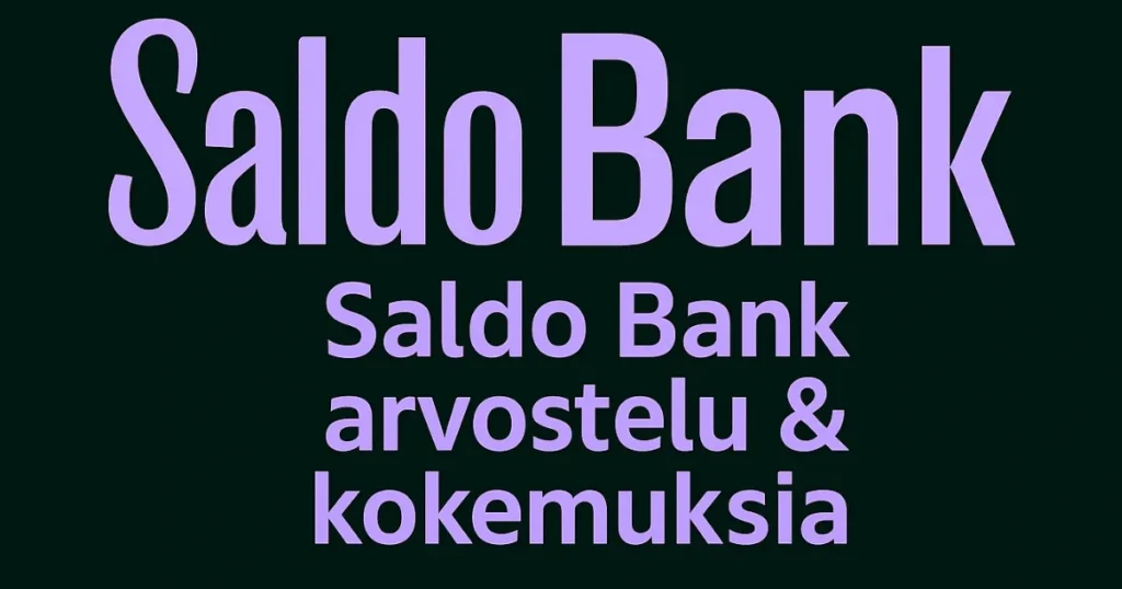 Saldo Bank kokemuksia arvostelu