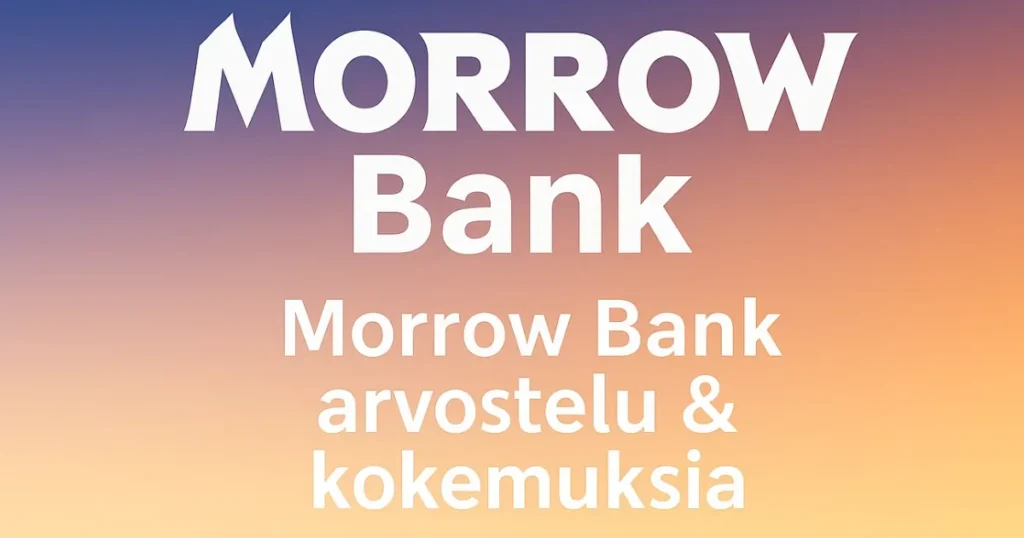 Morrow Bank kokemuksia arvostelu